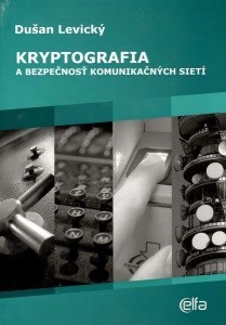 Kryptografia a bezpečnosť komunikačných sietí