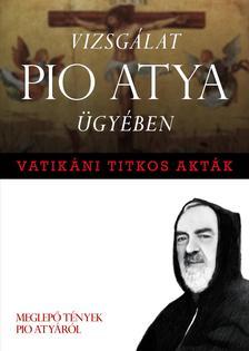 Vizsgálat Pio atya ügyében