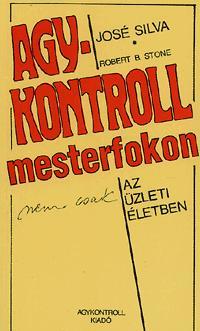 Kniha Agykontroll mesterfokon - Nem csak az üzleti életben - Robert Stone,José Silva