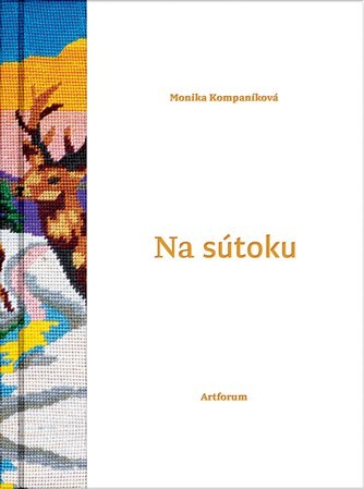 Na sútoku - Monika Kompaníková