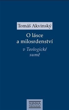 O lásce a milosrdenství v Teologické sumě