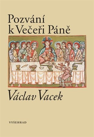 Pozvání k Večeři Páně - Václav Vacek