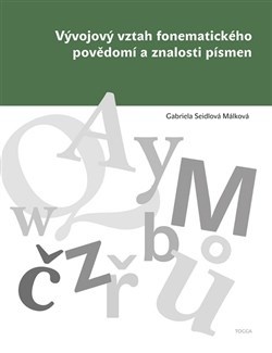 Vývojový vztah fonematického povědomí a znalosti písmen - Gabriela Seidlová