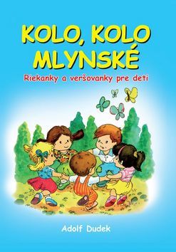 Kniha Kolo, kolo mlynské