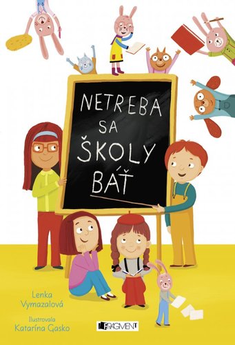 Netreba sa školy báť