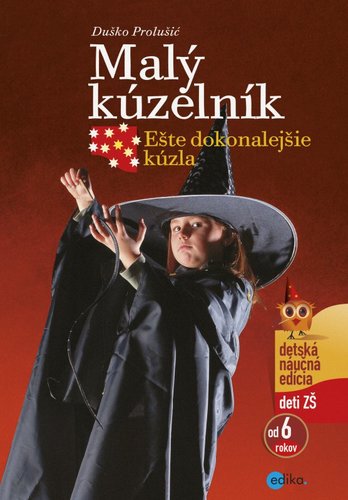 Kniha Malý kúzelník Ešte dokonalejšie kúzla