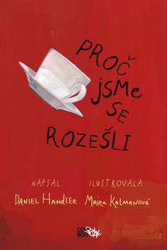 Proč jsme se rozešli - Daniel Handler