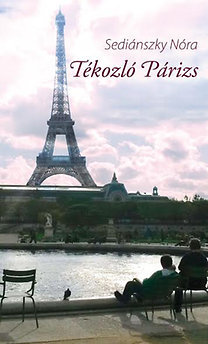 Kniha Tékozló Párizs - Nóra Sediánszky