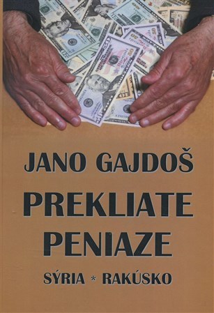 Prekliate paniaze - Jano Gajdoš
