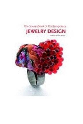 The Sourcebook of Contemporary Jewelry Design