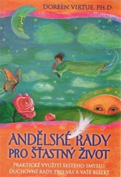Andělské rady pro šťastný život - 2. vydání