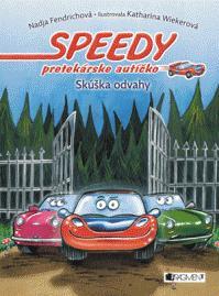 Speedy, pretekárske autíčko 2 – Skúška odvahy - Nadja Fendrichová