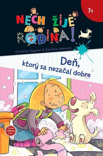 Deň, ktorý sa nezačal dobre - Nech žije rodina! 2 - Christine Sagnier