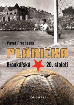 Kniha Plánička - Brankářská hvězda 20. století