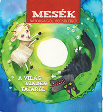 Mesék bátorságról, becsületről (CD melléklettel)
