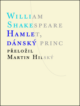 Hamlet, dánský princ - William Shakespeare