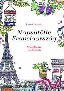 Napsütötte Franciaország - Színezőkönyv felnőtteknek