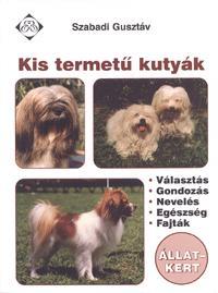 Kniha Kis termetű kutyák - Gusztáv Szabadi