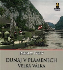 Dunaj v plamenech - 1 část – Velká válka