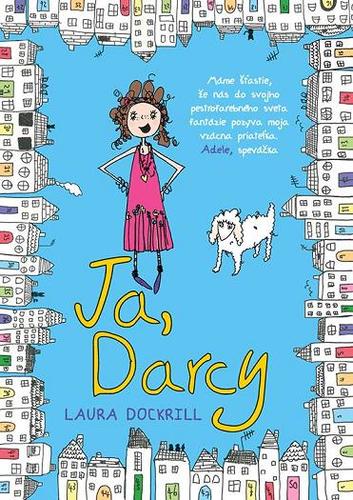 Kniha Ja, Darcy - Laura Dockrillova