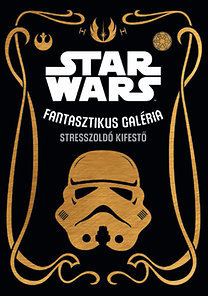 Star Wars: Fantasztikus galéria