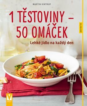 1 těstoviny – 50 omáček