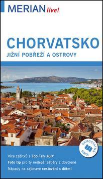 Kniha Merian - Chorvatsko - jižní ostrovy a pobřeží