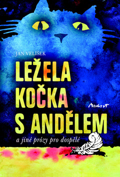 Ležela kočka s andělem - Ján Velíšek
