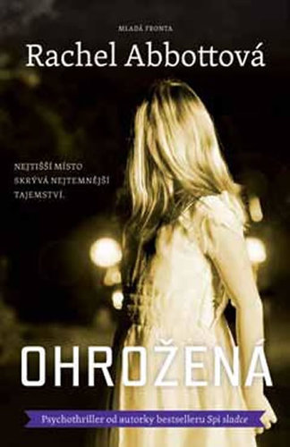 Kniha Ohrožená - Rachel Abbottová