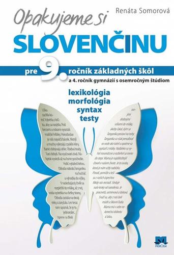 Opakujeme si slovenčinu pre 9. ročník základných škôl