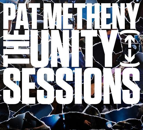 Metheny Pat - The Unity Sessions 2CD