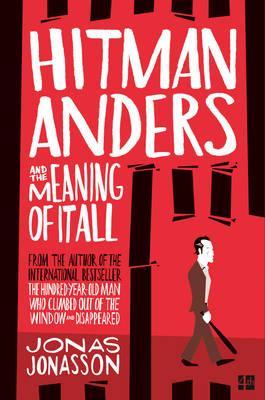 Hitman Anders and the Meaning of all