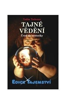 Tajné vědení - Vadim Tschenze