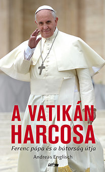 A Vatikán harcosa