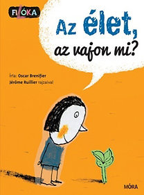 Az élet, az vajon mi? - Oscar Brenifier