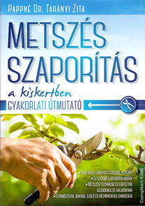 Metszés szaporítás a kiskertben