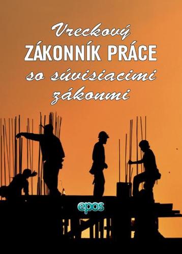 Vreckový Zákonník práce so súvisiacimi zákonmi