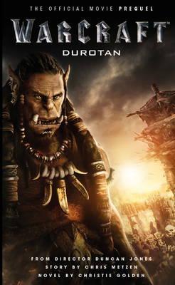 Warcraft - Durotan The Official Movie Prequel