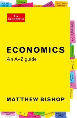 Economics - An A-Z Guide