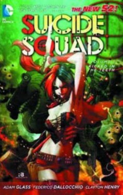 Suicide Squad - Kicked in the Teeth Volume 1