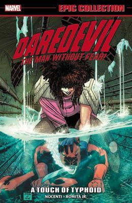 Daredevil Epic Collection A Touch of Typhoid