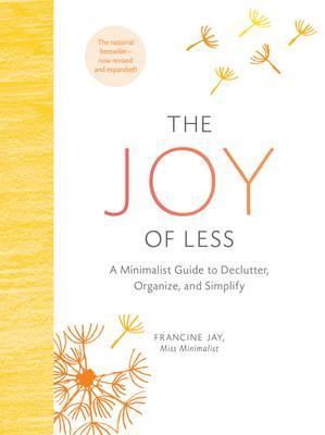 The Joy of Less
