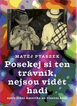 Kniha Posekej si ten trávník, nejsou vidět hadi