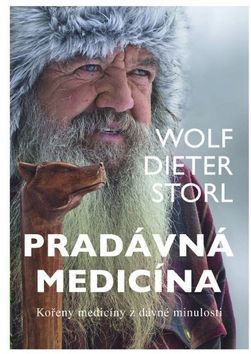 Pradávná medicína - Wolf-Dieter Storl