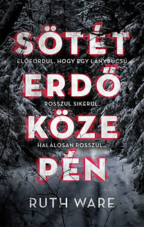 Sötét erdő közepén
