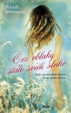Cez oblaky stále svieti slnko