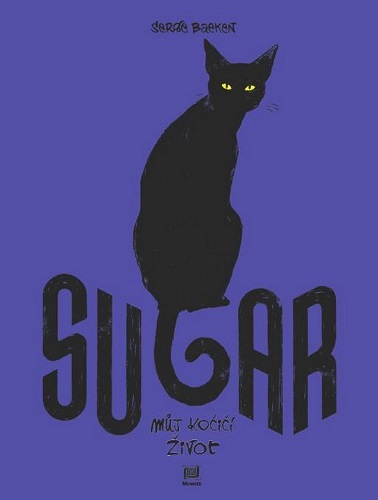 Sugar - Můj kočičí život - Serge Baeken kúpite na Panta Rhei