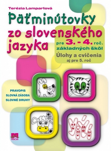 Päťminútovky zo slovenského jazyka pre 3. a 4. ročník základných škôl