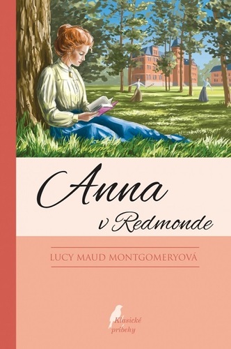 Anna v Redmonde - 10.vydanie - Lucy Maud Montgomery,Dávid Dzurňák,Jozef Šimo