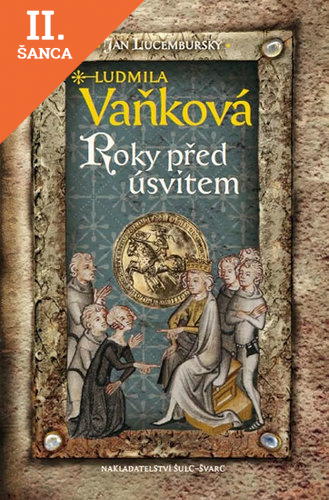 Lacná kniha Jan Lucemburský II - Roky před úsvitem
